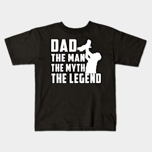 DAD THE MAN THE MYTH THE LEGEND Father's Day Gift Kids T-Shirt